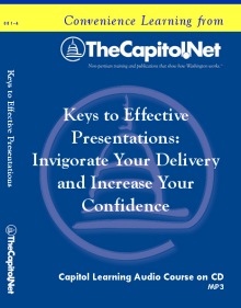 Keys to Effective Presentations: Invigorate Your Delivery and Increase Your Confidence, Capitol Learning Audio Course