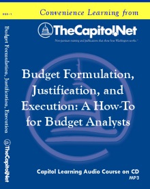 Budget Formulation, Justification, and Execution, Capitol Learning Audio Course