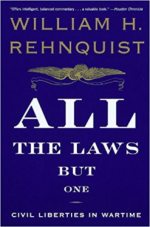All the Laws but One: Civil Liberties in Wartime