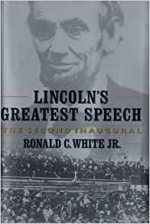 Lincoln's Greatest Speech: The Second Inaugural