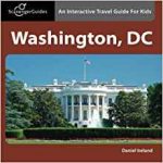 Scavenger Guides Washington, DC: An Interactive Travel Guide For Kids