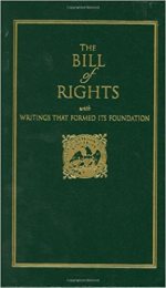 The Bill of Rights: With Writings That Formed Its Foundation 
