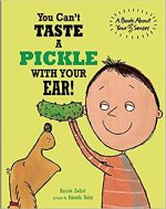 You Can't Taste a Pickle with Your Ear