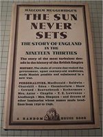 The sun never sets: The story of England in the nineteen thirties