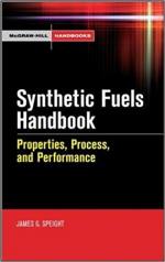 Synthetic Fuels Handbook: Properties, Process, and Performance