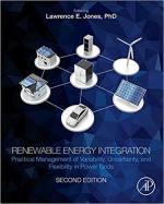 Renewable Energy Integration, Second Edition: Practical Management of Variability, Uncertainty, and Flexibility in Power Grids