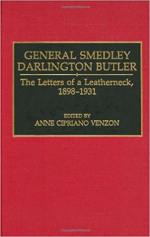 General Smedley Darlington Butler: The Letters of a Leatherneck, 1898-1931