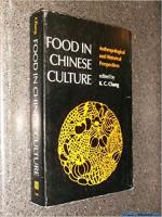 Food in Chinese Culture: Anthropological and Historical Perspectives