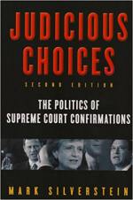 Judicious Choices: The Politics of Supreme Court Confirmations