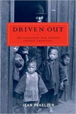 Driven Out: The Forgotten War against Chinese Americans