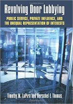 Revolving Door Lobbying: Public Service, Private Influence, and the Unequal Representation of Interests