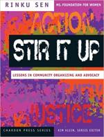 Stir It Up: Lessons in Community Organizing and Advocacy