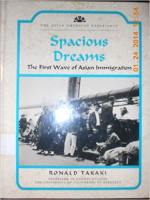 Spacious Dreams: The First Wave of Asian Immigration