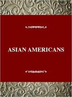Asian Americans: An Interpretive History