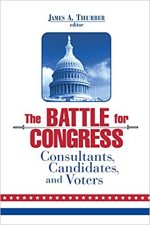 Battle for Congress: Consultants, Candidates, and Voters