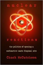 Nuclear Reactions: The Politics of Opening a Radioactive Waste Disposal Site