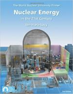 Nuclear Energy in the 21st Century: World Nuclear University Primer
