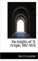 Knights of St. Crispin, 1867 1874