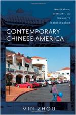 Contemporary Chinese America: Immigration, Ethnicity, and Community Transformation
