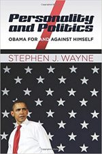 Personality and Politics: Obama For and Against Himself