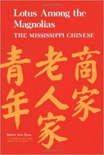 Lotus among the Magnolias: The Mississippi Chinese