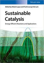Sustainable Catalysis: Energy-Efficient Reactions and Applications