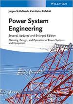 Power System Engineering: Planning, Design, and Operation of Power Systems and Equipment
