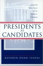 Presidents as Candidates: Inside the White House for the Presidential Campaign