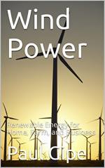 Wind Power: Renewable Energy for Home, Farm, and Business