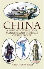 China: A History of the Laws, Manners and Customs of the People