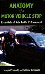 Anatomy of a Motor Vehicle Stop: Essentials of Safe Traffic Enforcement