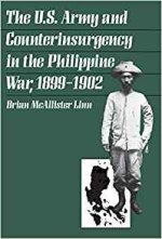 The U.S. Army and Counterinsurgency in the Philippine War, 1899-1902