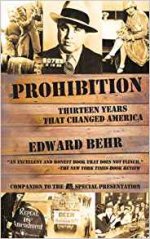 Prohibition: Thirteen Years That Changed America