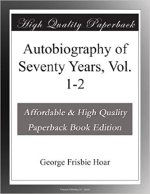 Autobiography of Seventy Years, Vol. 1-2